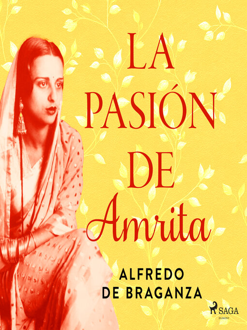 Title details for La pasión de Amrita by Alfredo de Braganza - Available